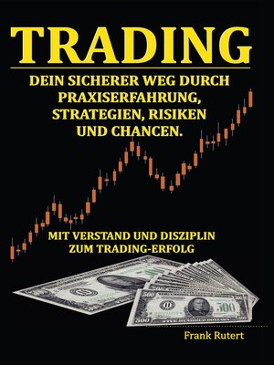 cover image of Trading--Dein sicherer Weg durch Praxiserfahrung, Strategien, Risiken und Chancen